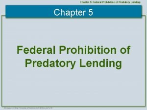 Chapter 5 Federal Prohibition of Predatory Lending Chapter