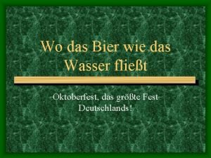 Wo das Bier wie das Wasser fliet Oktoberfest