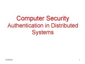 Authentication in distributed systems