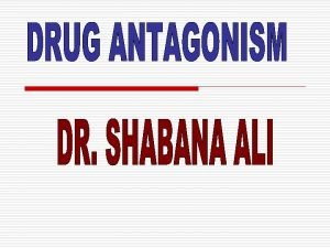 Drug antagonism