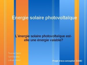 Energie solaire photovoltaque Lnergie solaire photovoltaque estelle une