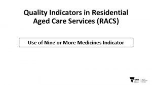 Quality Indicators in Residential Aged Care Services RACS