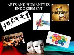 Arts and humanities endorsement