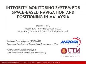 INTEGRITY MONITORING SYSTEM FOR SPACEBASED NAVIGATION AND POSITIONING