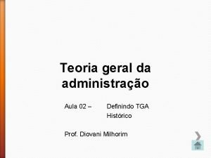 Teoria geral da administrao Aula 02 Definindo TGA