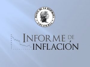 INFORME DE POLTICA MONETARIA Y RENDICIN DE CUENTAS