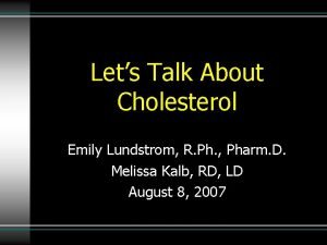 Do we need cholesterol