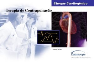 Choque Cardiognico Terapia de Contrapulsao Datascope Corp 2001
