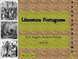 Literatura Portuguesa Prof Augusto SarmentoPantoja Aula 01 T