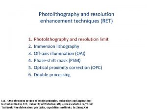 Resolution enhancement techniques in optical lithography