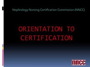 Nephrology nursing certification