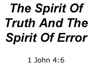 The Spirit Of Truth And The Spirit Of