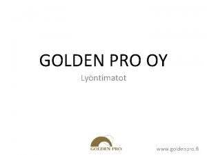 Golden pro oy