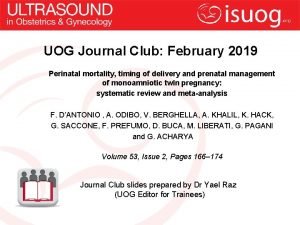 UOG Journal Club February 2019 Perinatal mortality timing