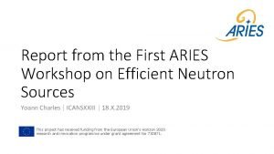 Report from the First ARIES Workshop on Efficient