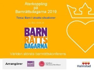 terkoppling p Barnrttsdagarna 2019 Tema Barn I utsatta