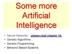 Some more Artificial Intelligence Neural Networks please read