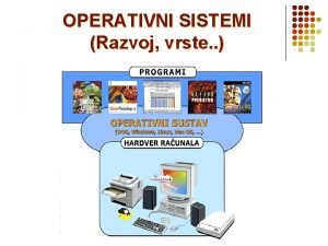 Vrste operativnih sistema