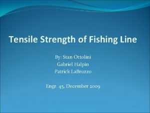 Tensile strength of fishing line