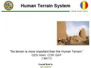 Human Terrain System No terrain is more important