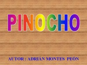 AUTOR ADRIN MONTES PEN PEPITO GRILLO CAMINABA POR