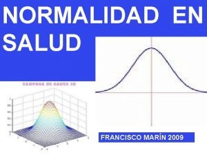 NORMALIDAD EN SALUD FRANCISCO MARN 2009 QU ES