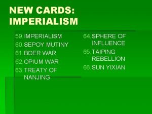 NEW CARDS IMPERIALISM 59 IMPERIALISM 60 SEPOY MUTINY