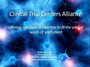 Clinical trial centers alliance