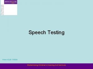 Speech Testing Wave 4 EJB 170504 Modernising Childrens