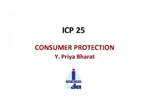 ICP 25 CONSUMER PROTECTION Y Priya Bharat ICP
