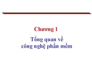 Chng 1 Tng quan v cng ngh phn