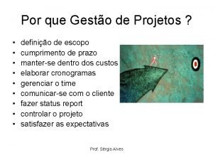 Por que Gesto de Projetos definio de escopo