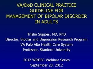 VADo D CLINICAL PRACTICE GUIDELINE FOR MANAGEMENT OF