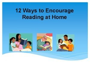 Ways to encourage reading at home