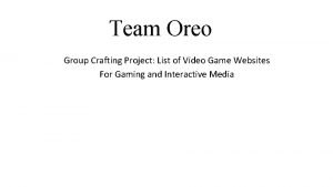 Oreo team