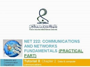 1 NET 222 COMMUNICATIONS AND NETWORKS FUNDAMENTALS PRACTICAL