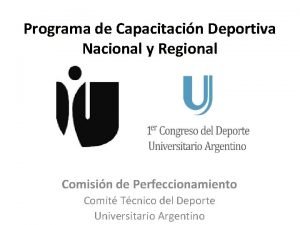 Programa de Capacitacin Deportiva Nacional y Regional Comisin