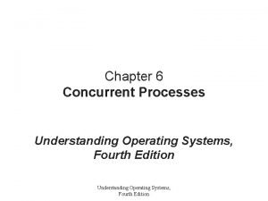 Concurrent processes are processes that