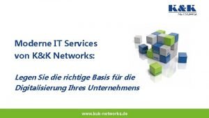 Moderne IT Services von KK Networks Legen Sie