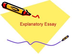Explanatory Essay Explanatory Essay Purpose definition to inform