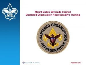Mount Diablo Silverado Council Chartered Organization Representative Training