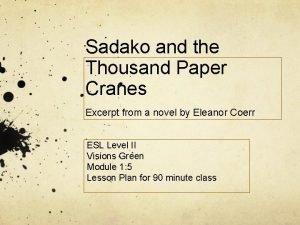 Sadako and the thousand paper cranes questions