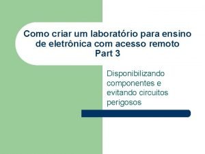 Como criar um laboratrio para ensino de eletrnica