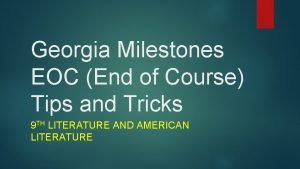 Georgia Milestones EOC End of Course Tips and