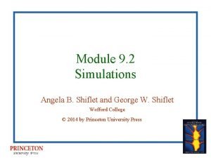 Module 9 2 Simulations Angela B Shiflet and