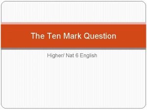 Higher english 10 mark question