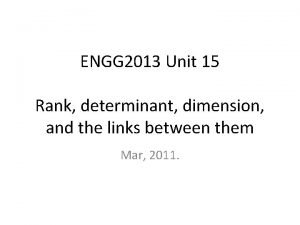 ENGG 2013 Unit 15 Rank determinant dimension and