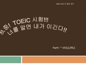 TOEIC Part I VIILCRC Part 1 4 1