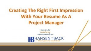 Creating The Right First Impression With Your Resume