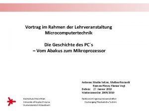 Vortrag im Rahmen der Lehrveranstaltung Microcomputertechnik Die Geschichte